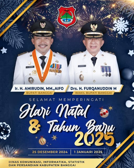 PEMERINTAH KABUPATEN BANGGAI
M E N G U C A P K A N
SELAMAT MEMPERINGATI
HARI NATAL (25 DESEMBER 2024) & TAHUN BARU (1 JANUARI 2025)
SEMOGA KASIH NATAL MEMBERI KEDAMAIAN DALAM HATI & TAHUN