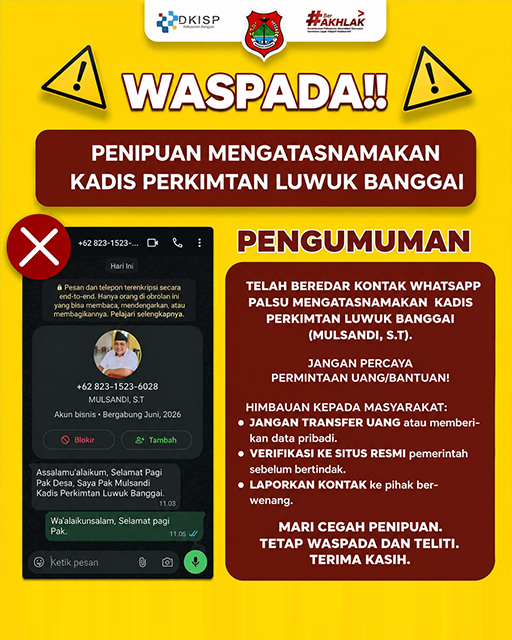 WASPADA PENIPUAN MENGATASNAMAKAN KADIS PERKIMTAN LUWUK BANGGAI