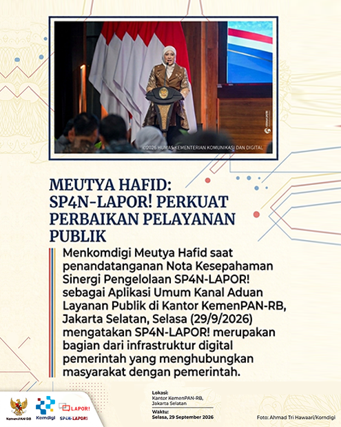 Meutya Hafid: SP4N-LAPOR! Perkuat Perbaikan Pelayanan Publik